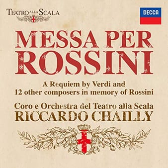 Messa per Rossini - La Scala Chorus & Orchestra, Riccardo Chailly