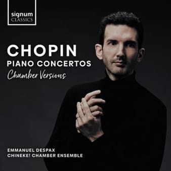 Chopin: Piano Concertos (chamber versions) - Emmanuel Despax, Chineke! Chamber Ensemble