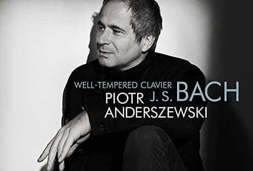 Bach: Well-Tempered Clavier - Piotr Anderszewski