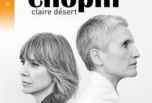 Anne Gastinel, Claire Désert: Chopin
