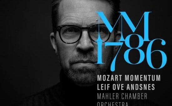 Leif Ove Andsnes: Mozart Momentum 1786