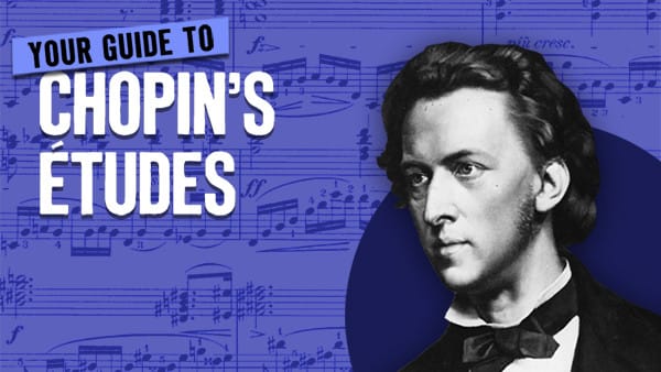 Playlist: Your Guide to Chopin's Études