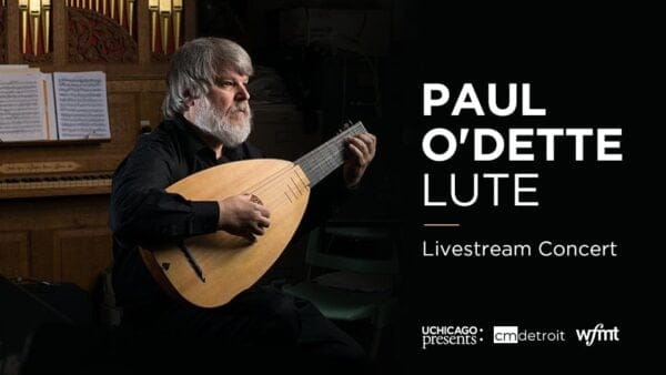 LIVE | Lutenist Paul O'Dette