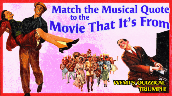 Quiz: Match the Musical Quote to the Movie It's From