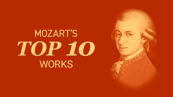 Mozart's Top 10 Works