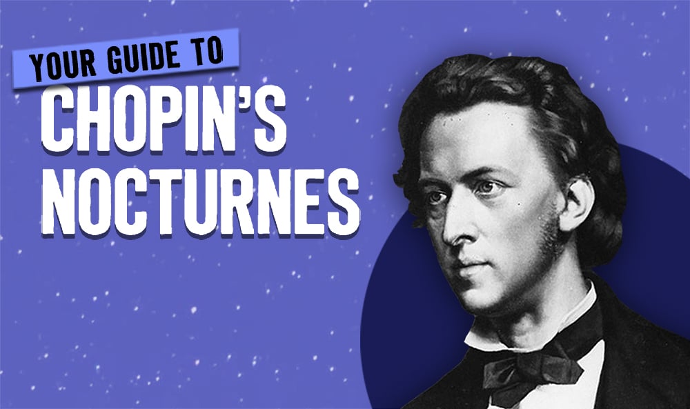 Chopin Nocturnes: Your Essential Guide