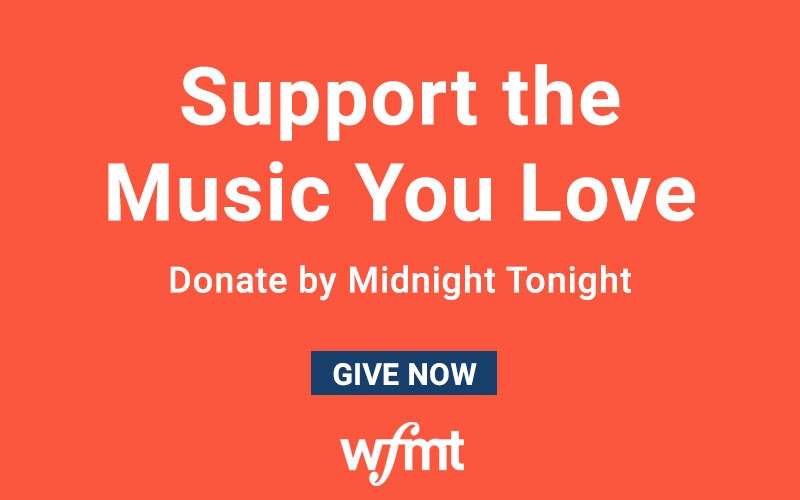 Support WFMT!