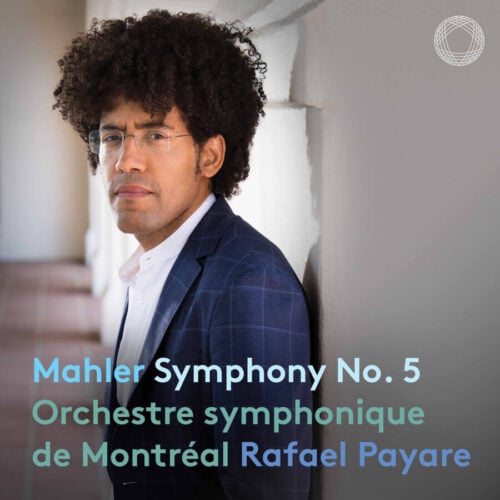 Mahler Symphony No. 5 Montreal Symphony Orchestra, Rafael Payare WFMT