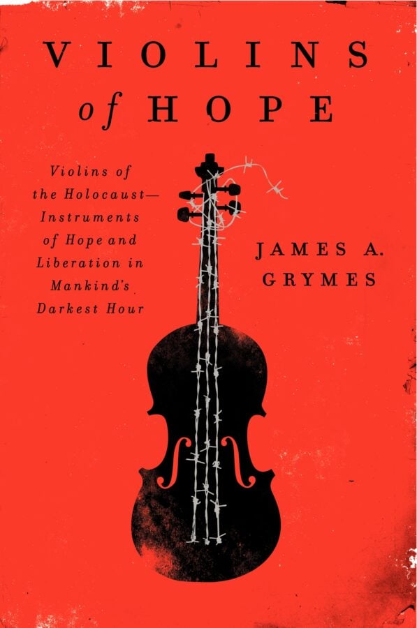 book cover: Violins of Hope by James A. Grymes