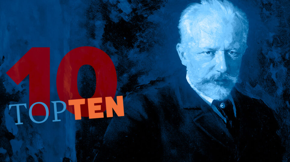 blue portrait of Tchaikovsky with a 10 and text "top ten" superimposed