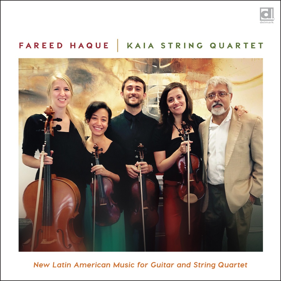 Album cover featuring Fareed Haque, KAIA String Quartet posing with instruments