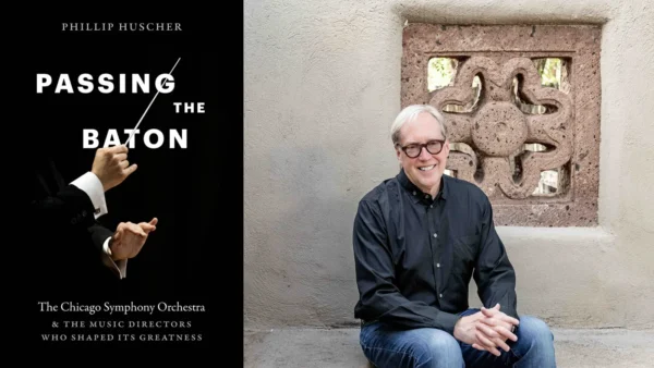 The Chicago Symphony Orchestra's Dramatic History passing the baton huscher